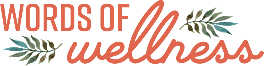 Words of Wellness